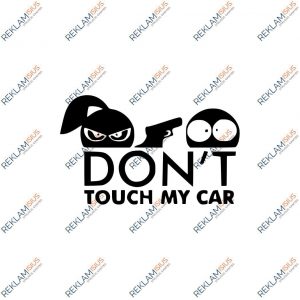 Automobilio lipdukas “Do not touch my car”