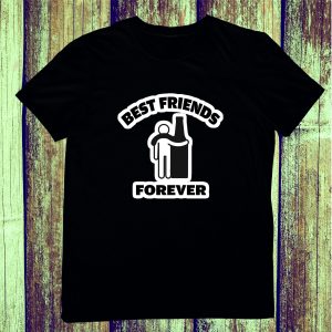 Marškinėliai su spauda, Marškinėliai alaus mėgėjams, Best friends forever