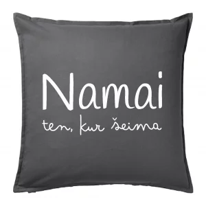 Pagalvė su užrašu "Namai ten, kur šeima"