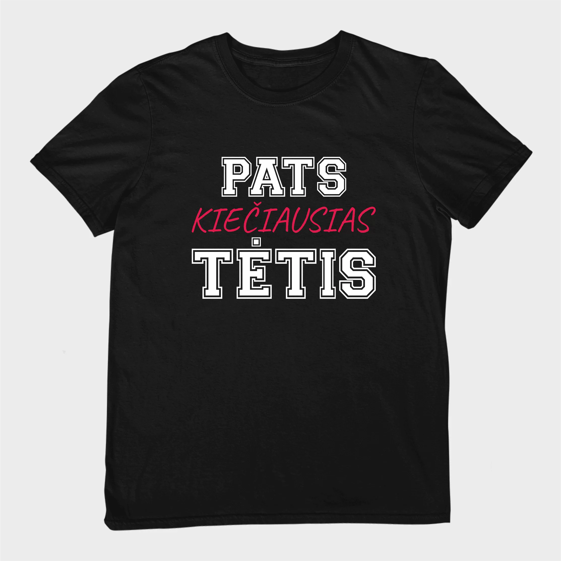 Marškinėliai tėčiui PATS KIEČIAUSIAS TĖTIS juoda